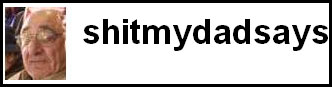 shitmydadsays
